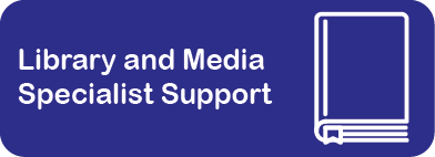 Library and Media Specialist Support